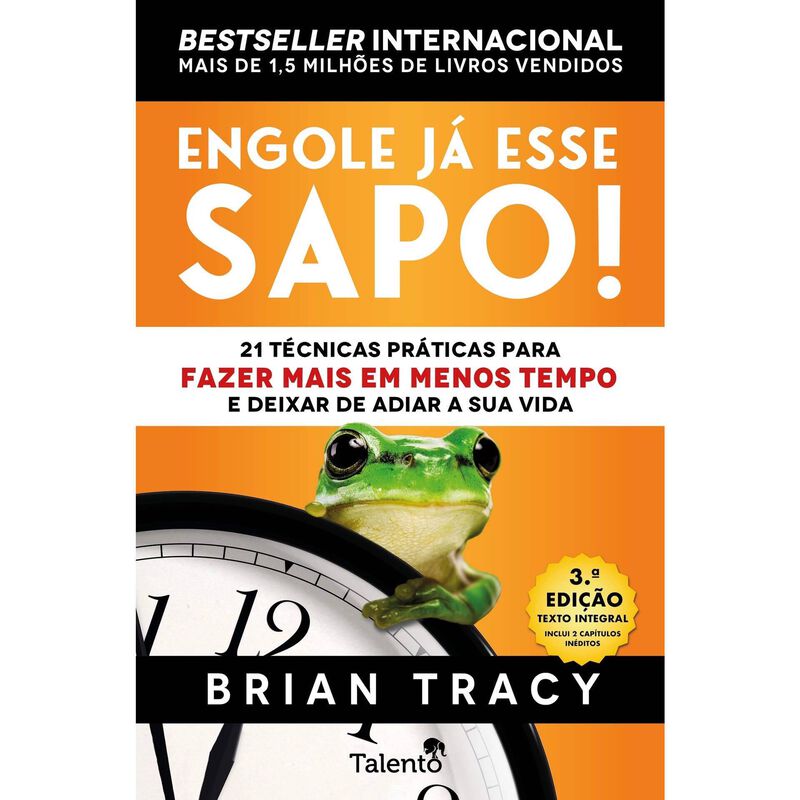 Engole já Esse Sapo! de Brian Tracy