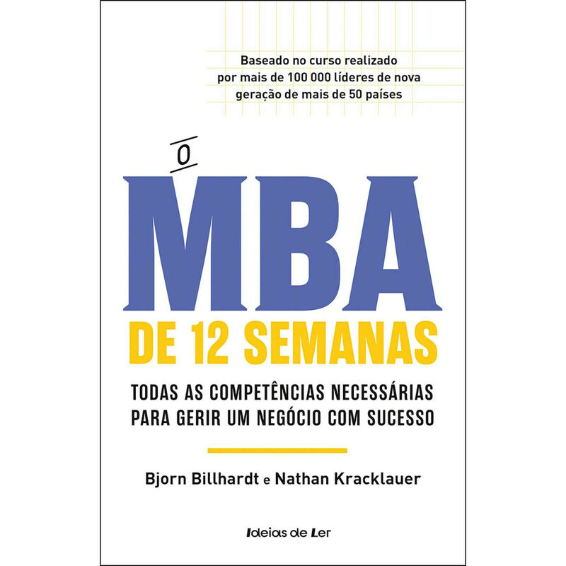 O MBA de 12 Semanas de Bjorn Billhardt e Nathan Kracklauer