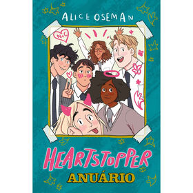 Heartstopper - Anu&aacute;rio de Alice Oseman