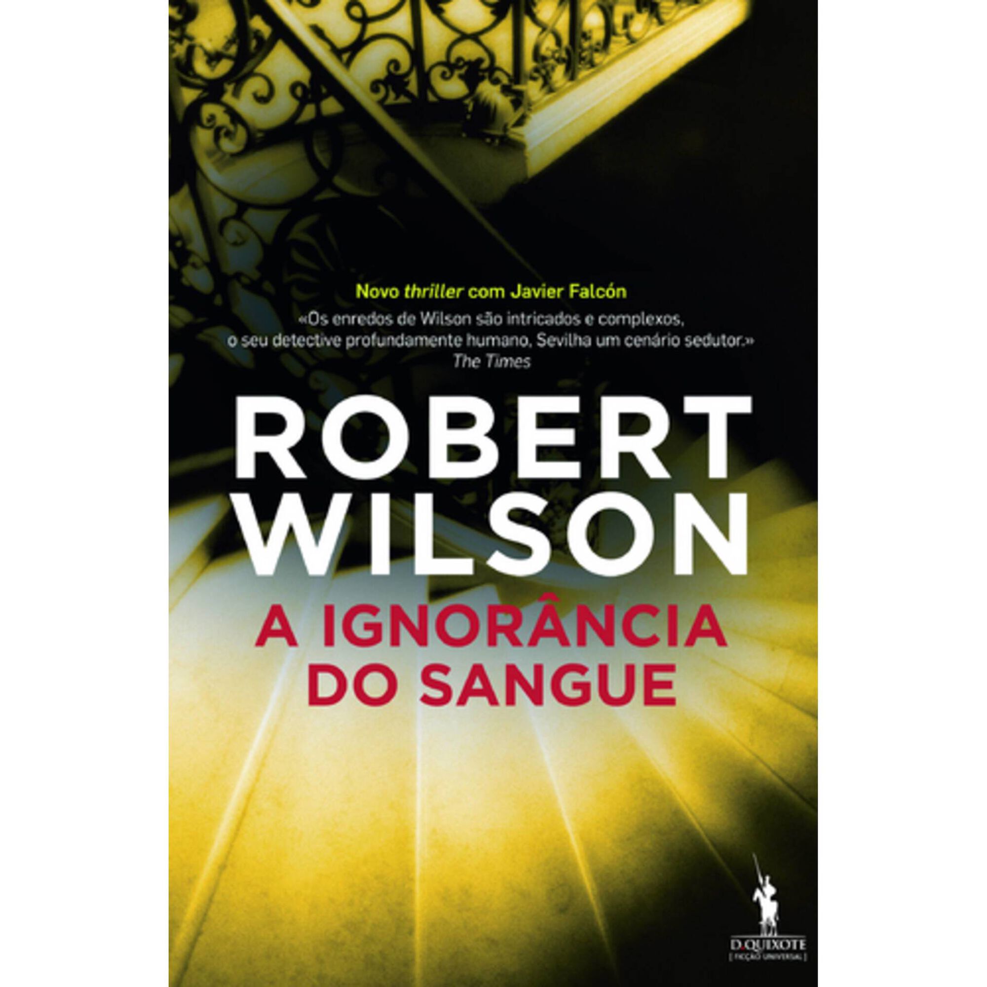 A Ignor&acirc;ncia do Sangue de Robert Wilson