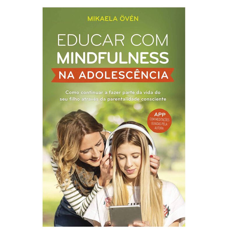 Educar com Mindfulness na Adolescência de Mikaela Övén
