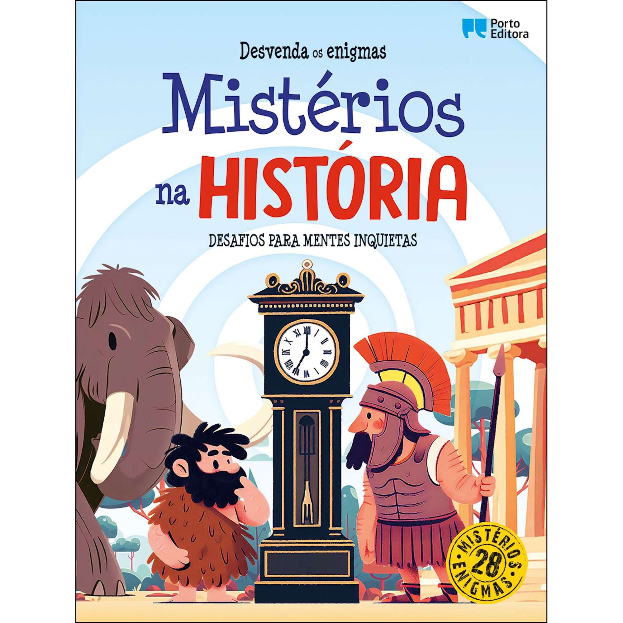 Mistérios na História - Desafios para Mentes Inquietas Mistérios na História - Desafios para Mentes Inquietas