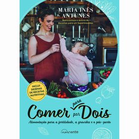Comer para Dois de Maria In&ecirc;s Antunes