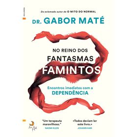 No Reino dos Fantasmas Famintos de Gabor Mat&eacute;