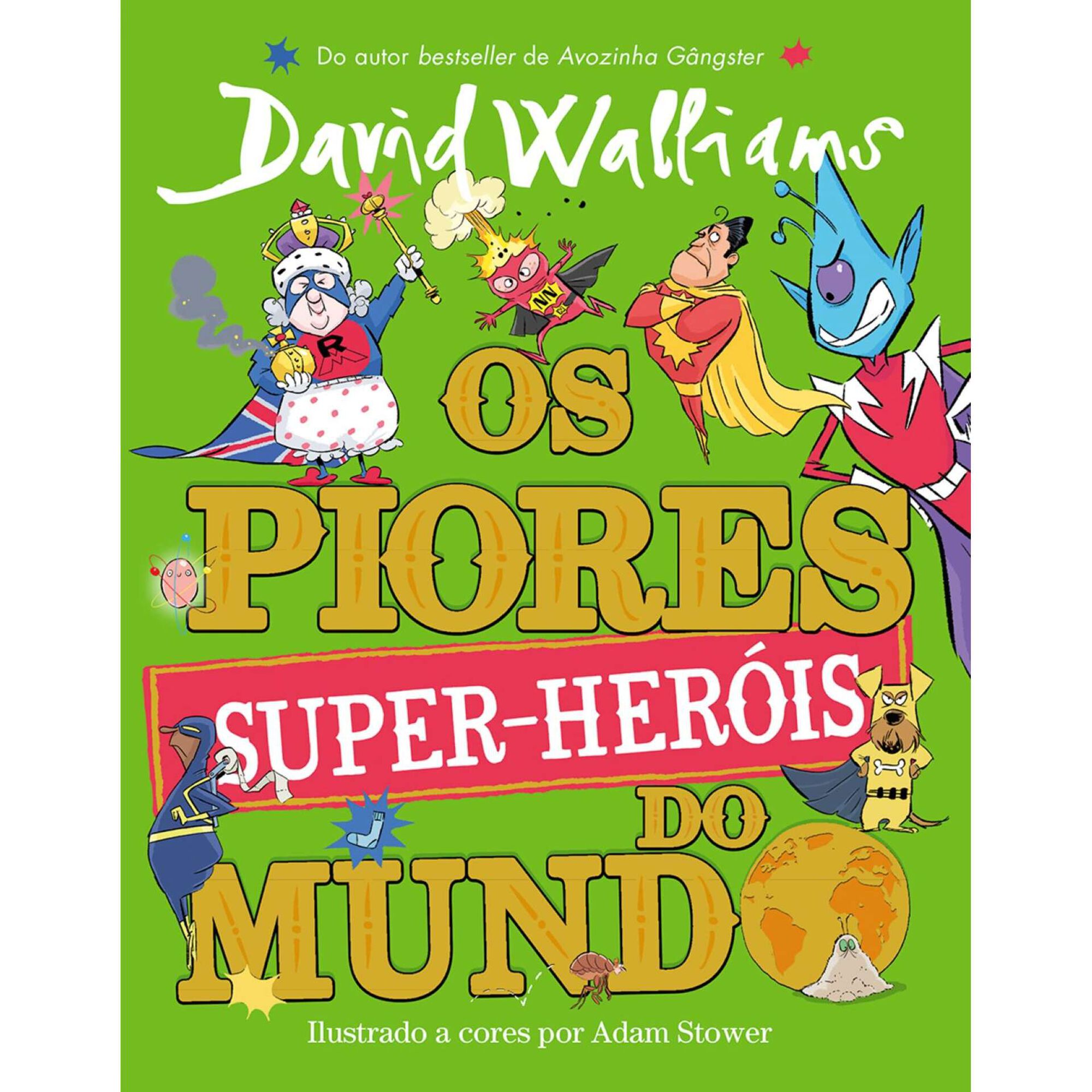Os Piores Super-Her&oacute;is do Mundo de David Walliams