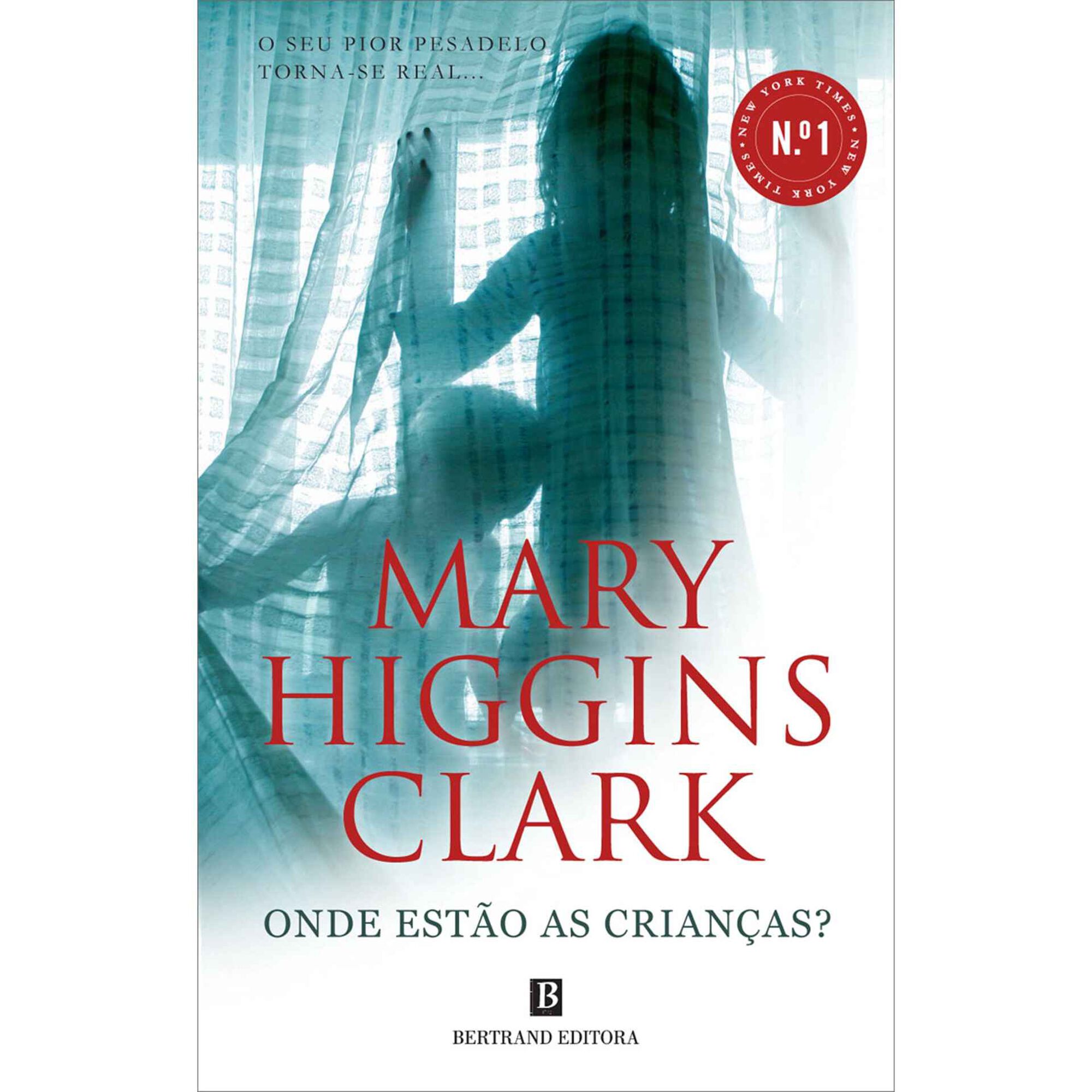Onde Est&atilde;o as Crian&ccedil;as? de Mary Higgins Clark