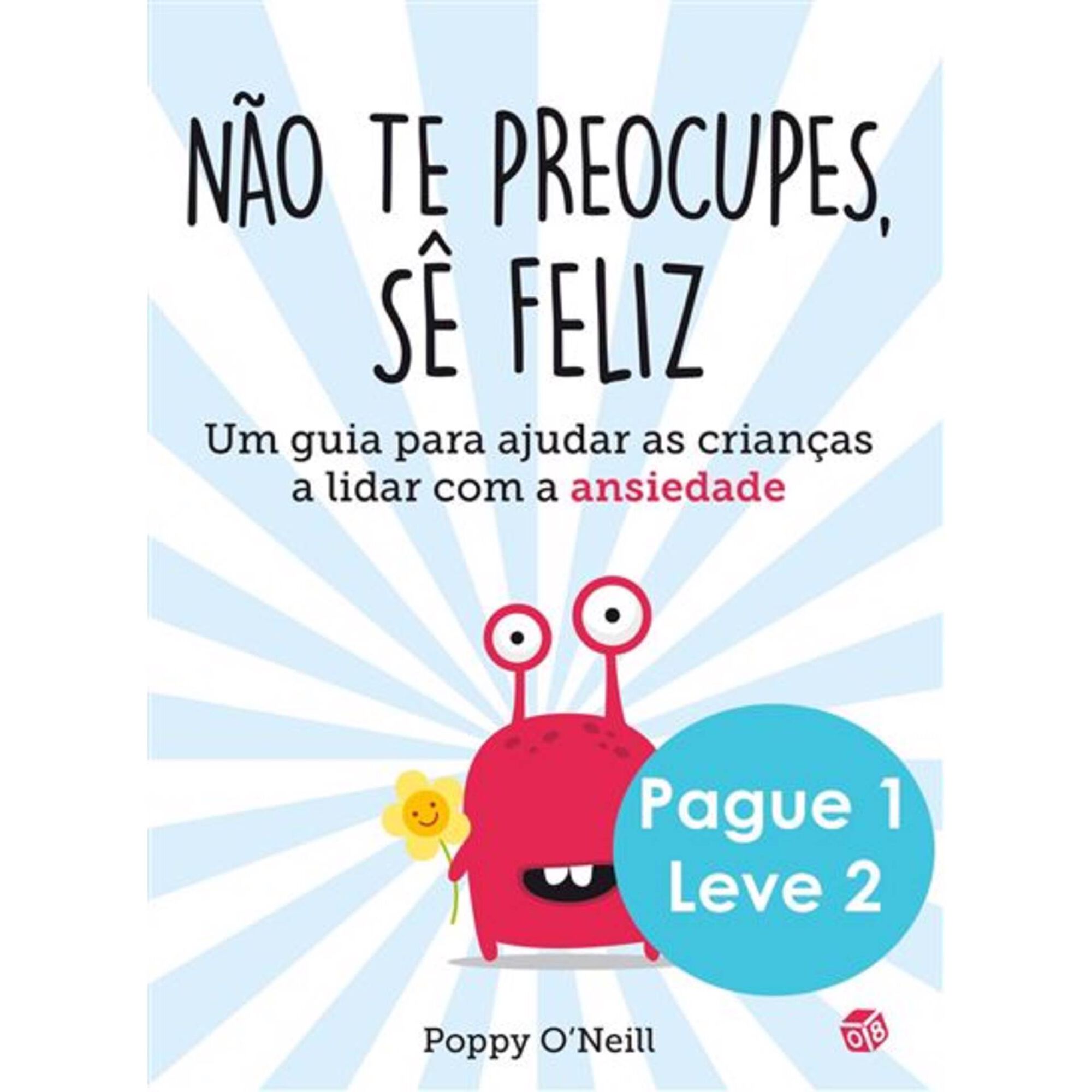 Tu és Uma Estrela e Não te Preocupes, Sê Feliz