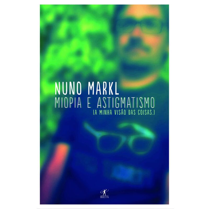 Miopia e Astigmatismo de Nuno Markl
