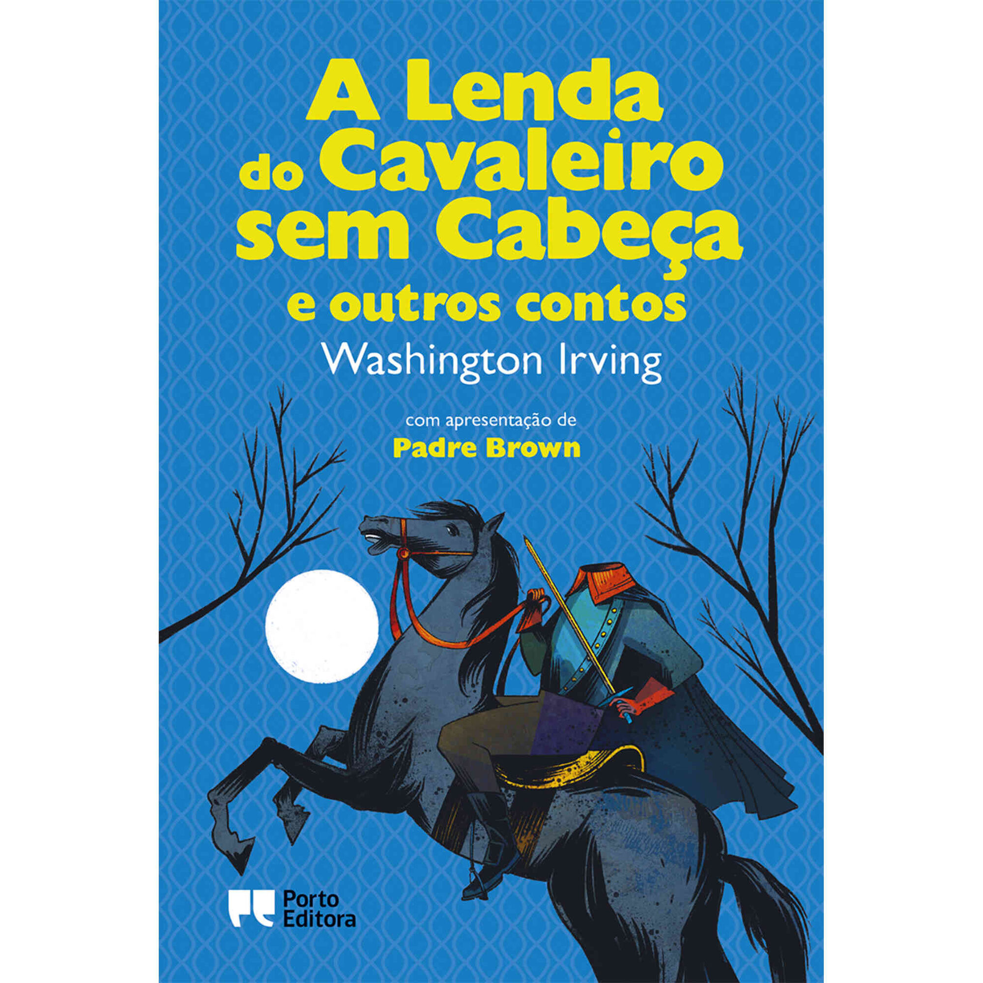 A Lenda do Cavaleiro Sem Cabe&ccedil;a e Outros Contos