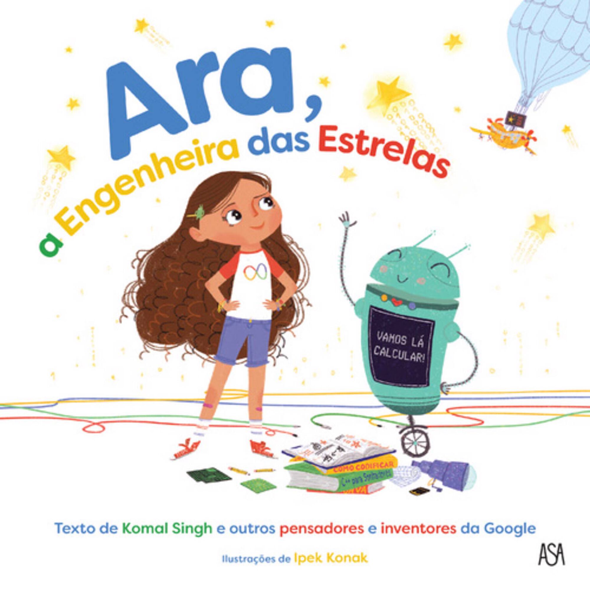 Ara, a Engenheira das Estrelas de Komal Singh