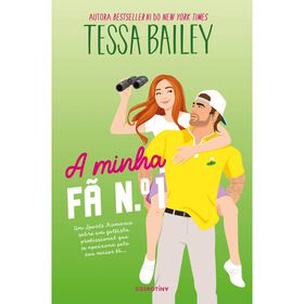 A Minha F&atilde; N.&ordm; 1 de Tessa Bailey
