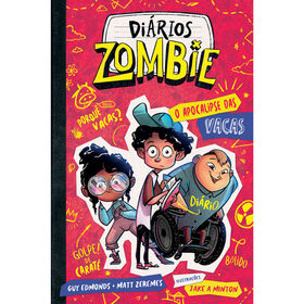Di&aacute;rios Zombie 1 - Apocalipse das Vacas de Guy Edmonds e Matt Zeremes