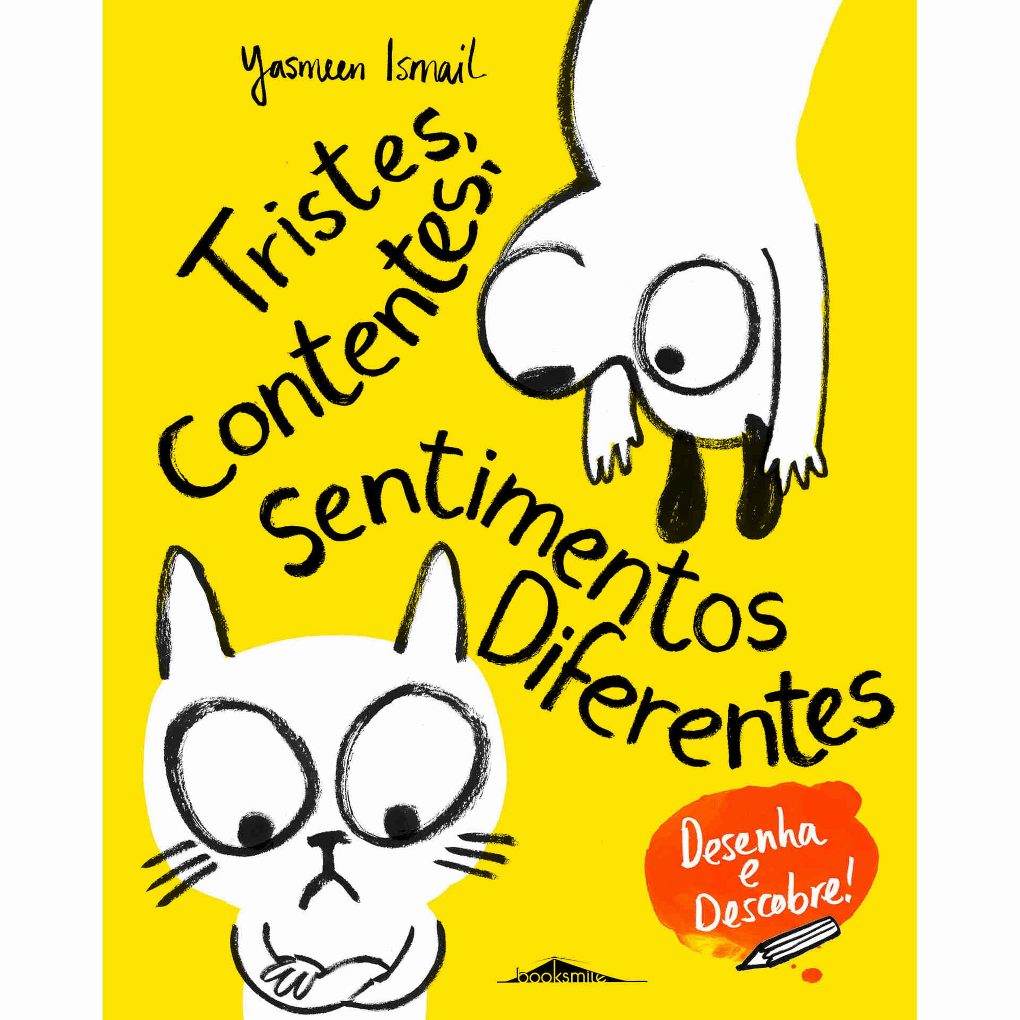 Desenha e Descobre - Tristes, Contentes, Sentimentos Diferentes de Yasmeen Ismail