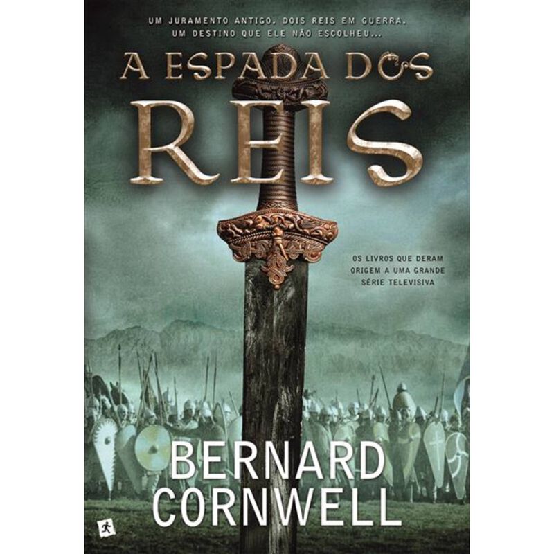 As Crónicas Saxónicas Nº 12 - A Espada dos Reis de Bernard Cornwell