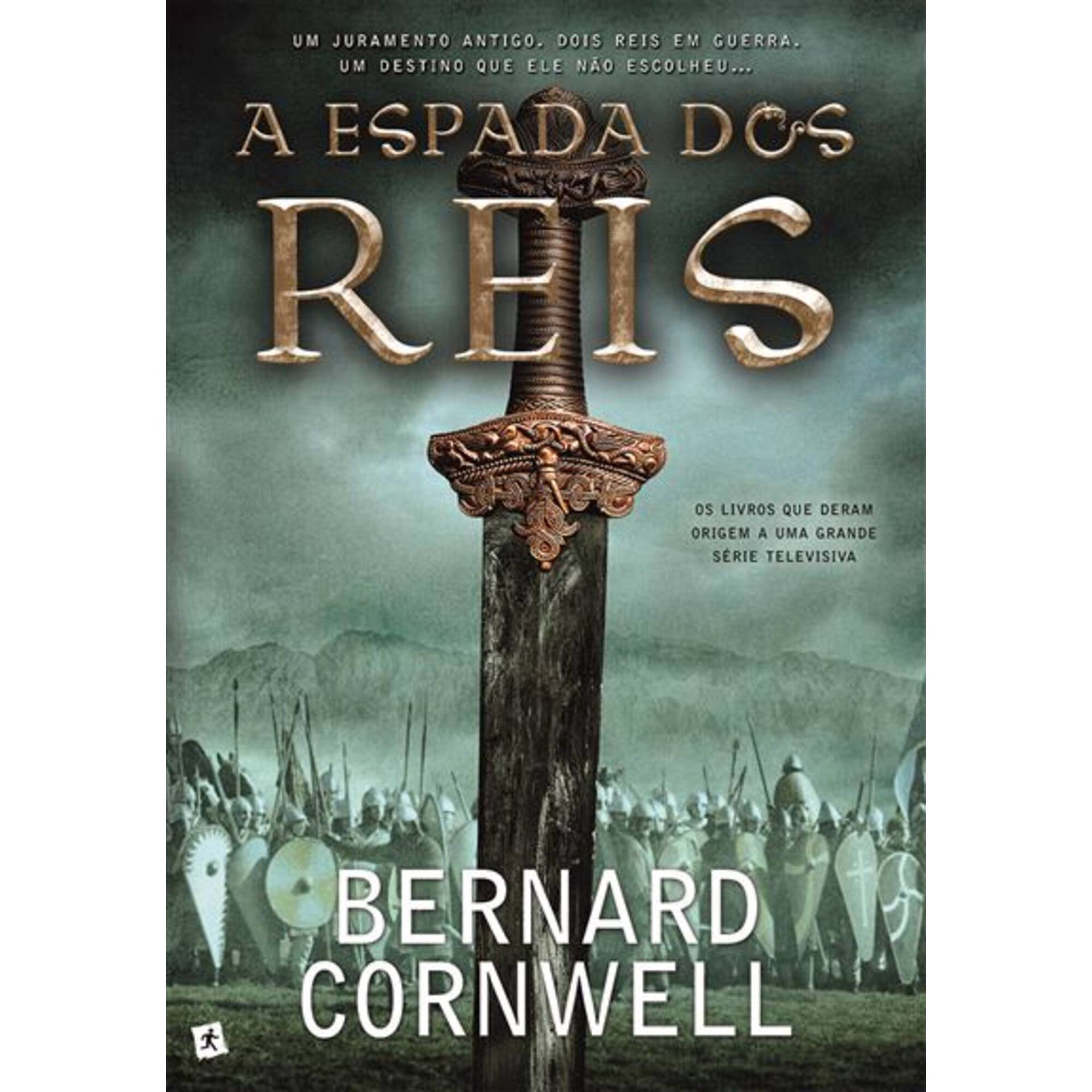 As Crónicas Saxónicas Nº 12 - A Espada dos Reis As Crónicas Saxónicas Nº 12 - A Espada dos Reis