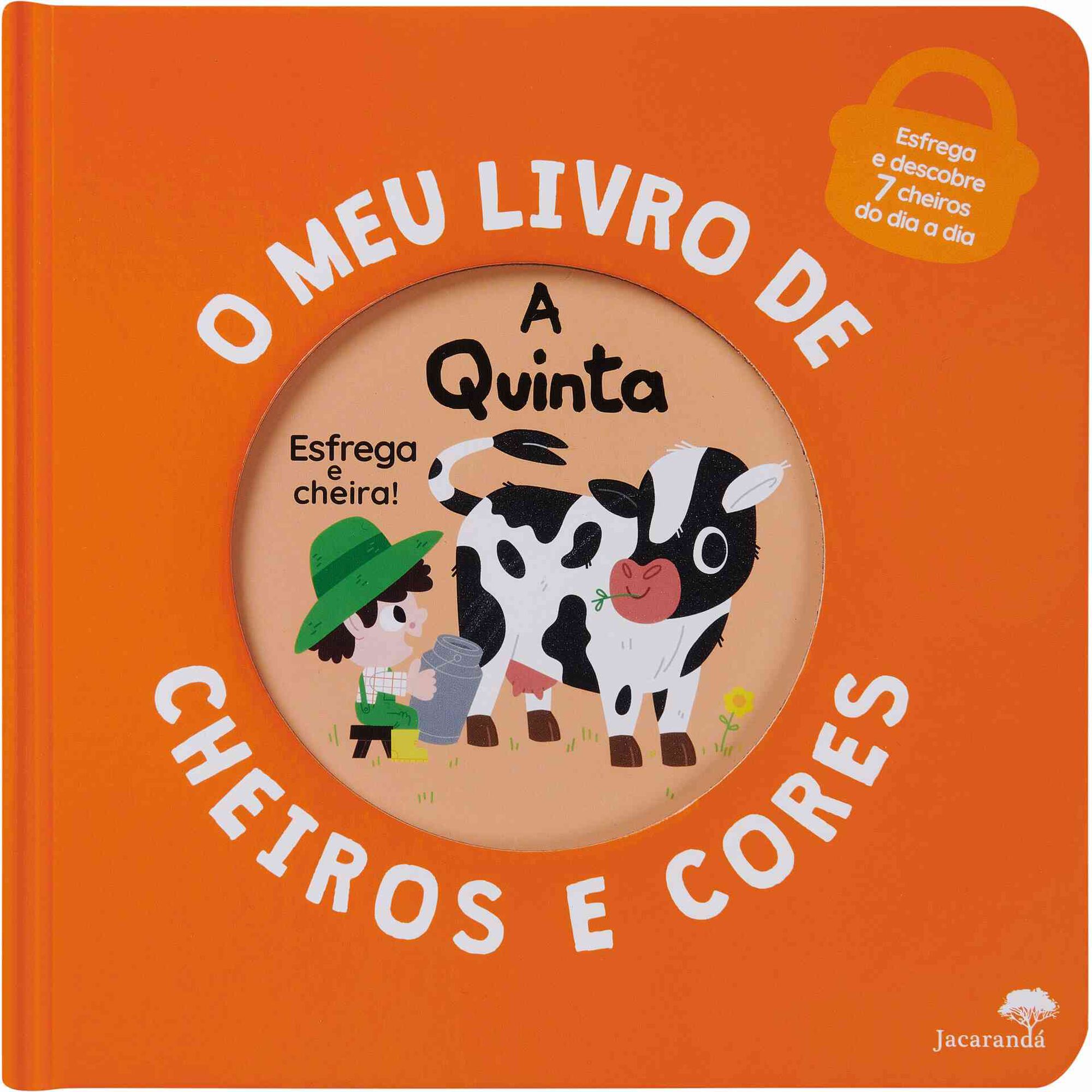 A Quinta - O Meu Livro de Cheiros e Cores