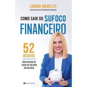 Como Sair do Sufoco Financeiro de Carina Meireles