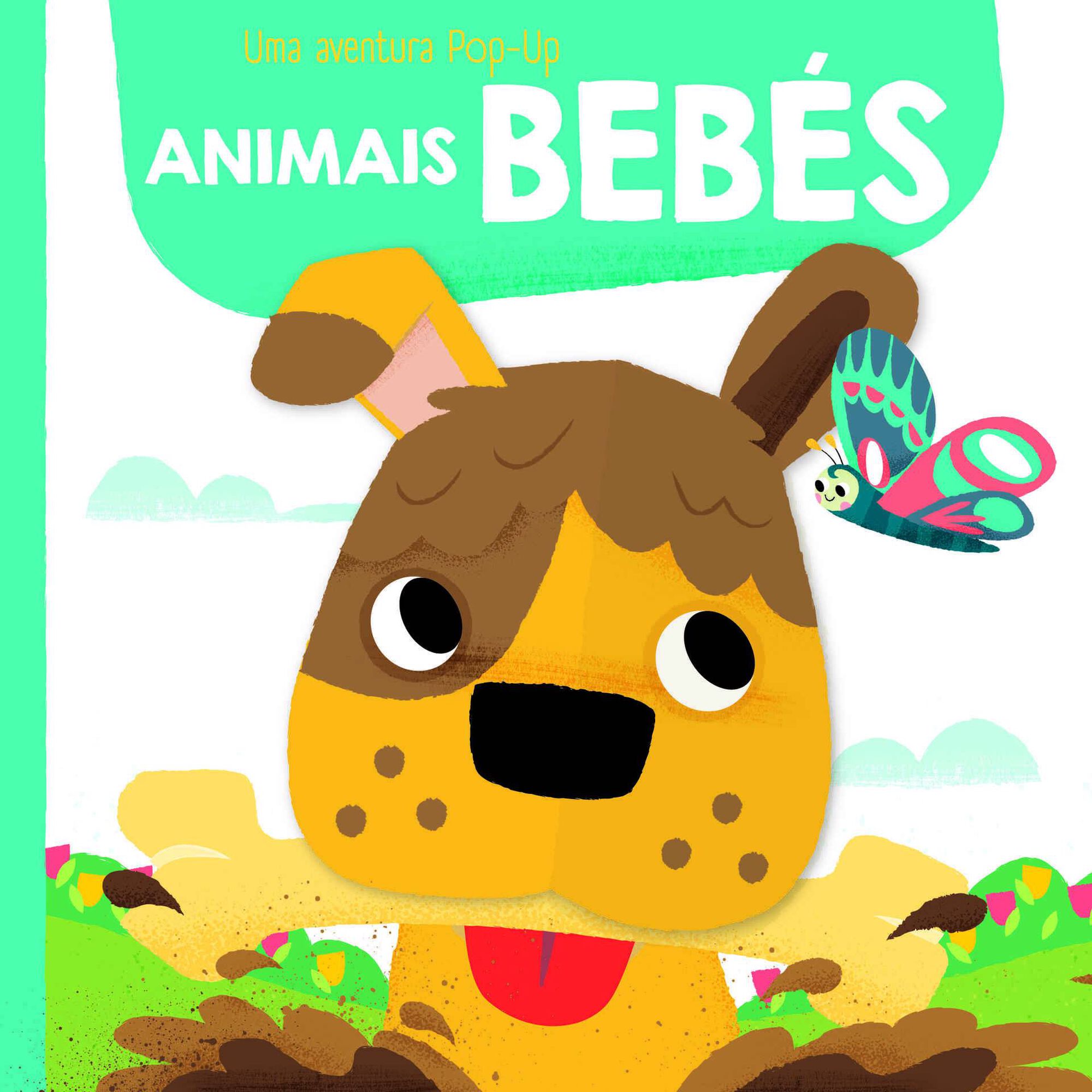 Uma Aventura Pop-Up - Animais Bebés Uma Aventura Pop-Up - Animais Bebés