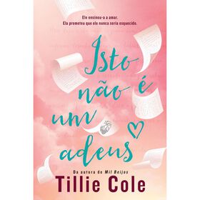 Isto N&atilde;o &eacute; um Adeus de Tillie Cole