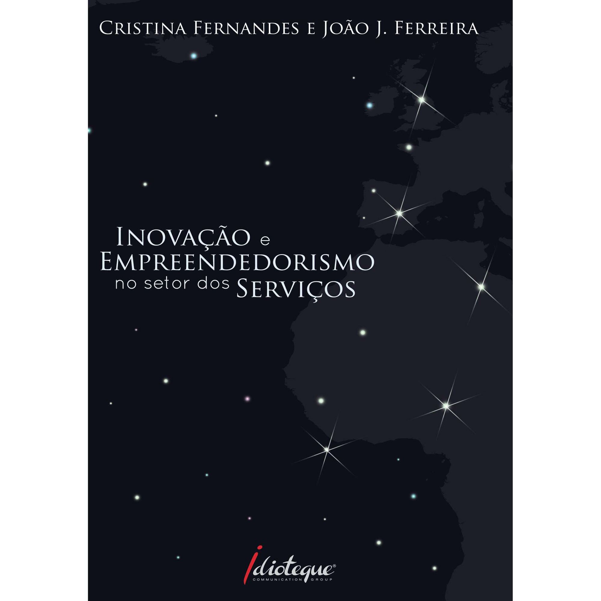 Inova&ccedil;&atilde;o e Empreendedorismo no Setor dos Servi&ccedil;os de Cristina Fernandes
