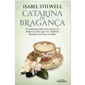 Catarina de Bragança de Isabel Stilwell