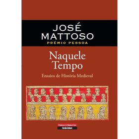 Naquele Tempo de Jos&eacute; Mattoso