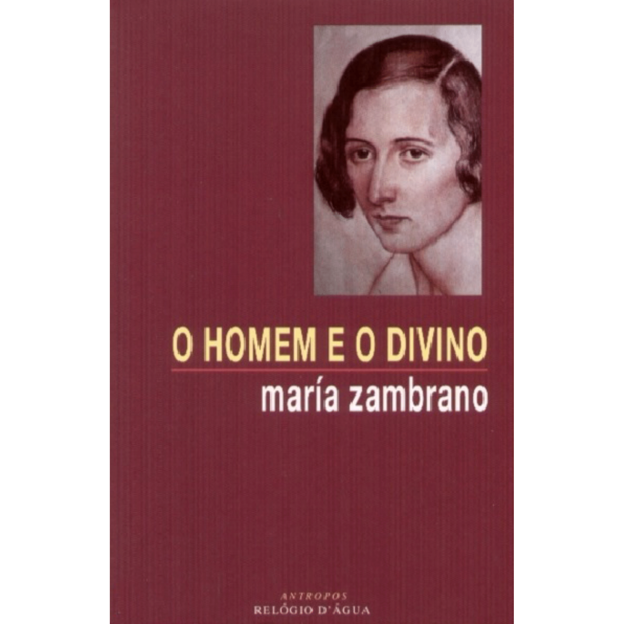 O Homem e o Divino de Maria Zambrano