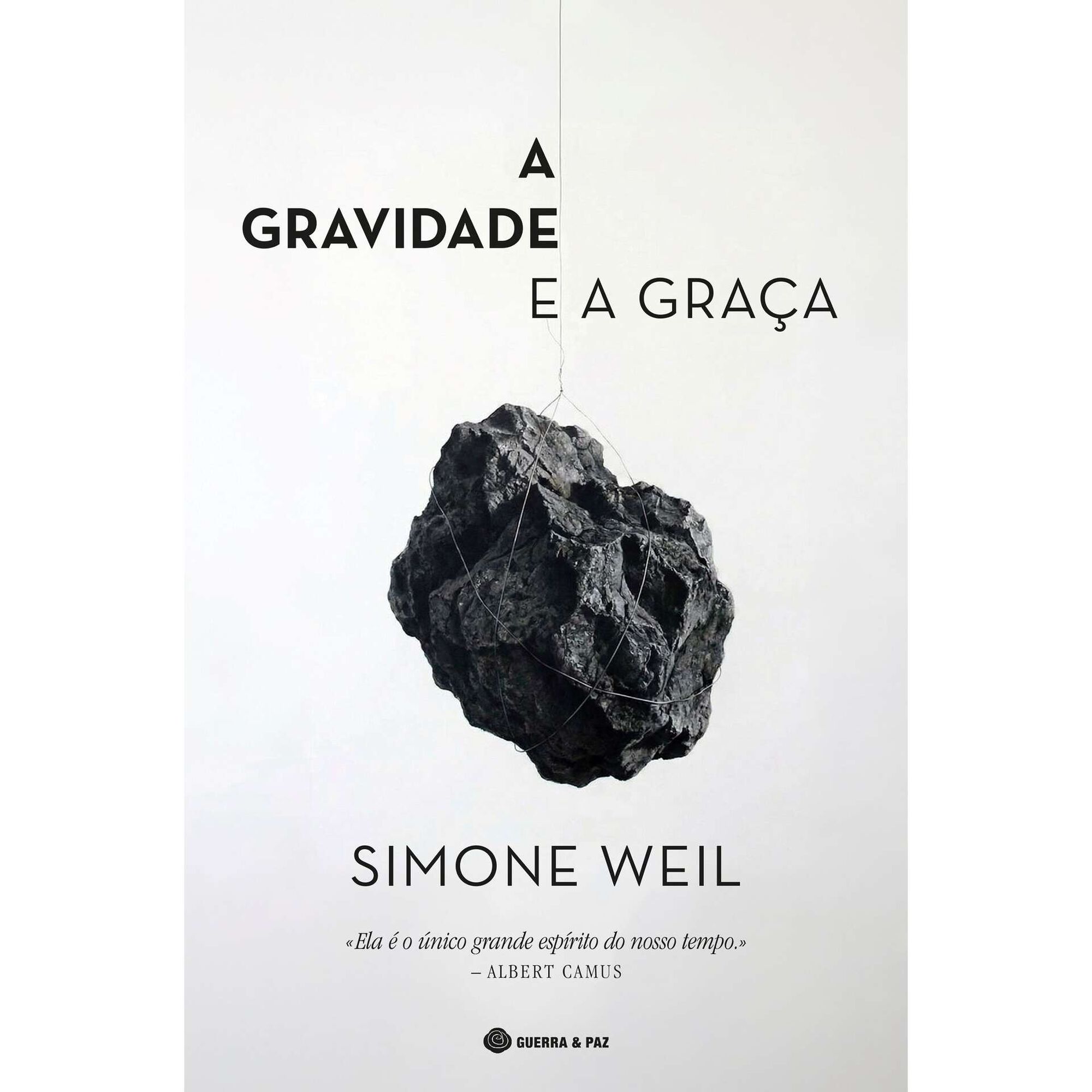 A Gravidade e a Gra&ccedil;a de Simone Weil