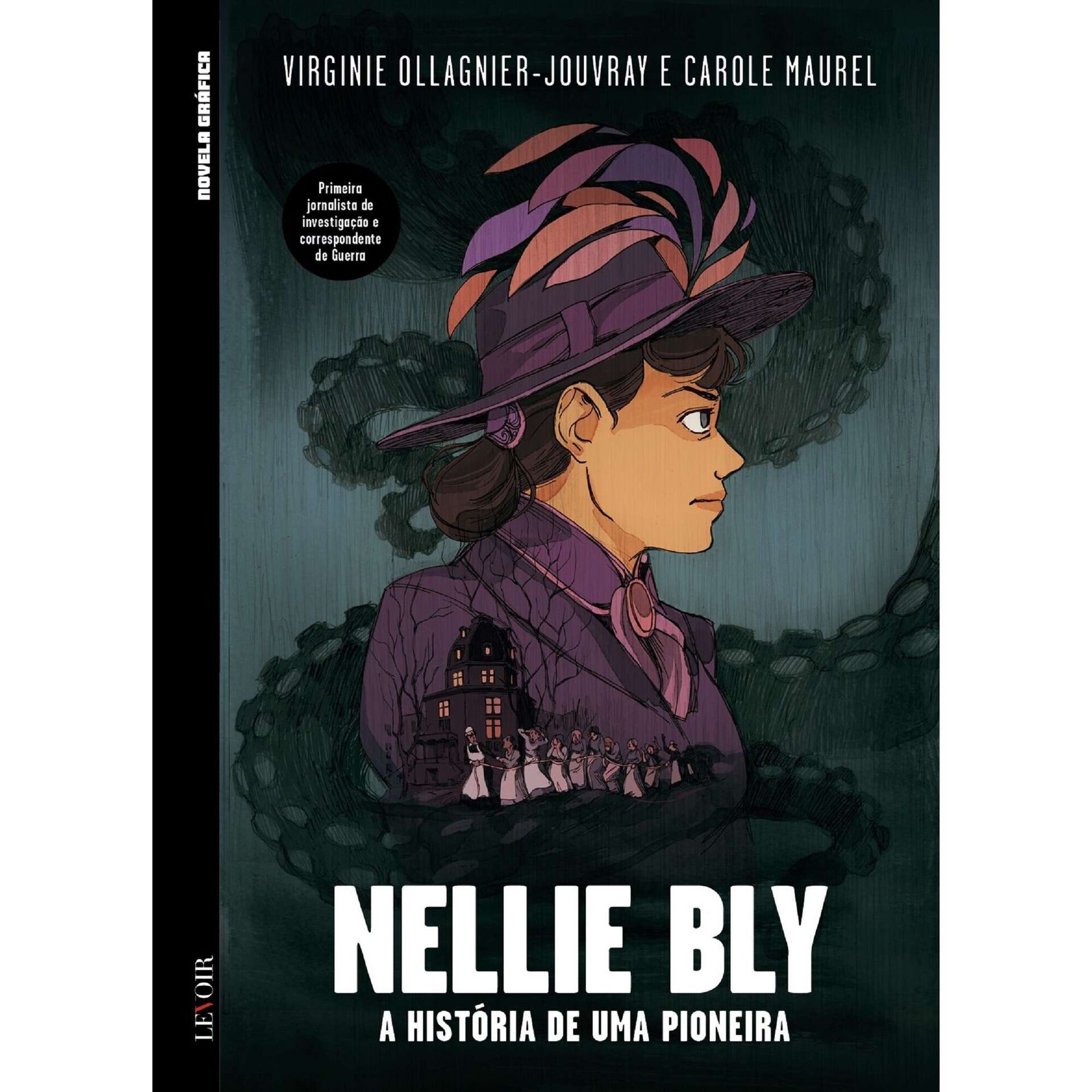 Nellie Bly - A História de uma Pioneira