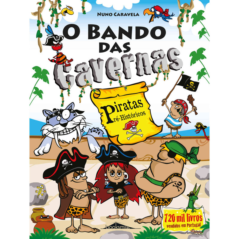 O Bando das Cavernas Nº 32 - Piratas Pré-Históricos de Nuno Caravela