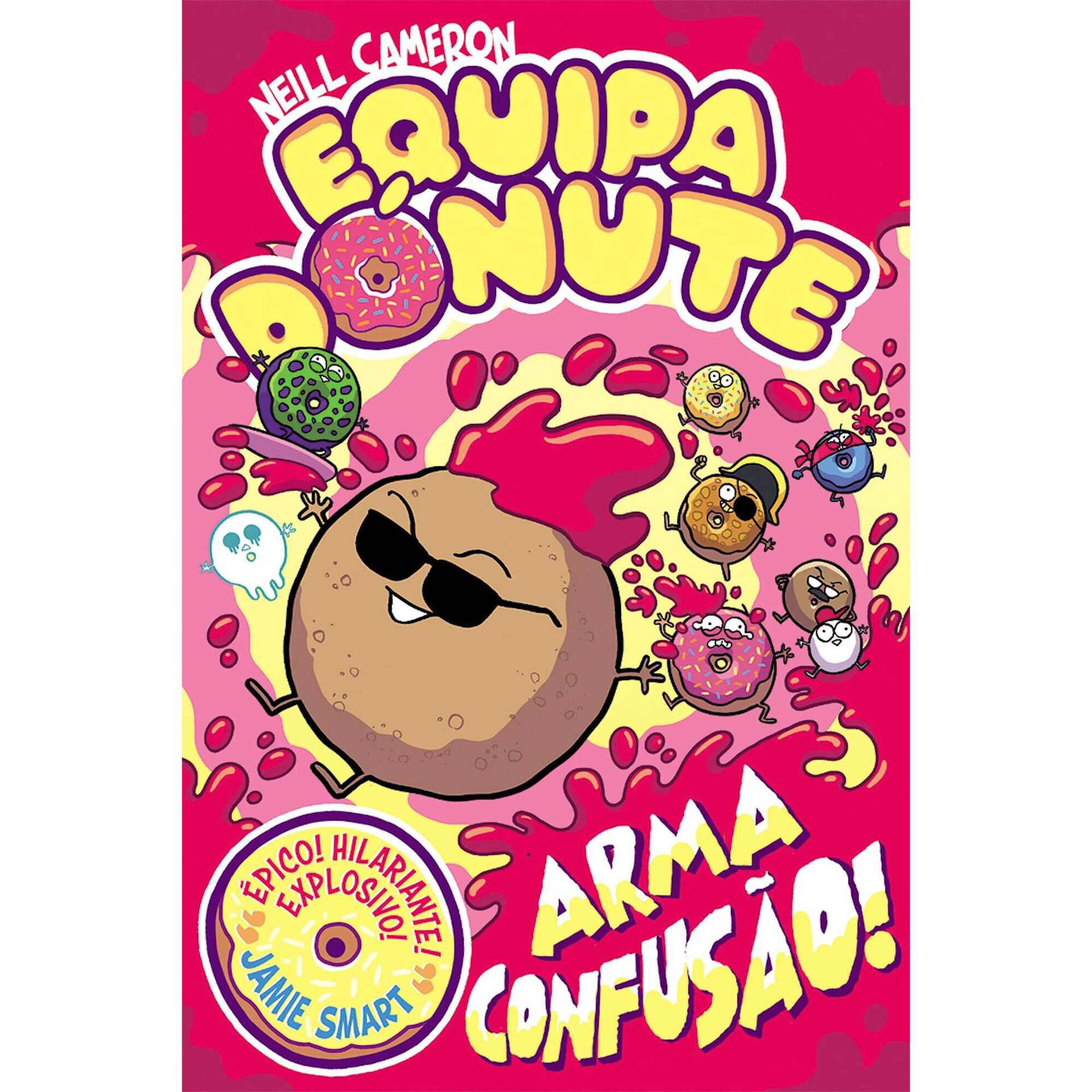 Equipa D&oacute;nute Arma Confus&atilde;o! (Livro 2) de Neill Cameron