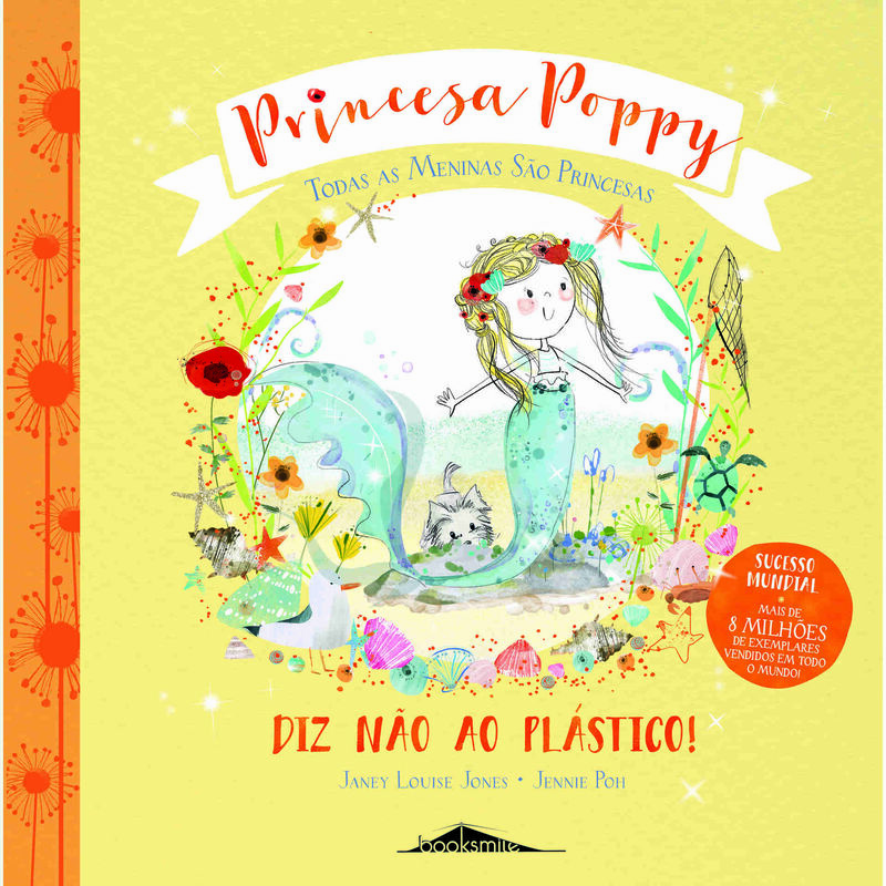 Princesa Poppy - Diz Não ao Plástico! de Janey Louise Jones