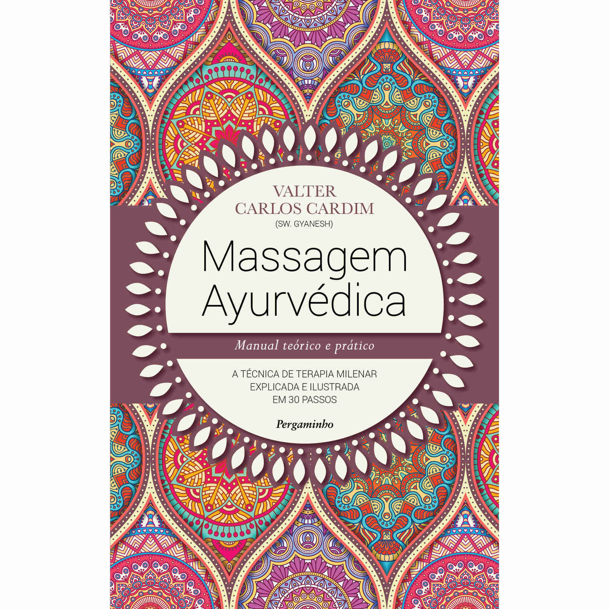 Massagem Ayurv&eacute;dica de Valter Carlos Cardim