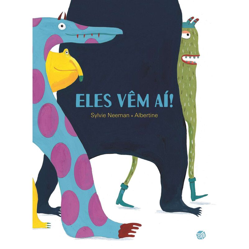 Eles Vêm Aí! de Sylvie Neeman