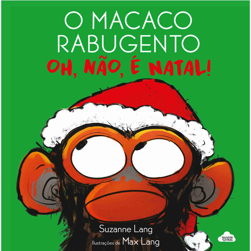 O Macaco Rabugento - Oh, Não, é Natal! de Suzanne Lang