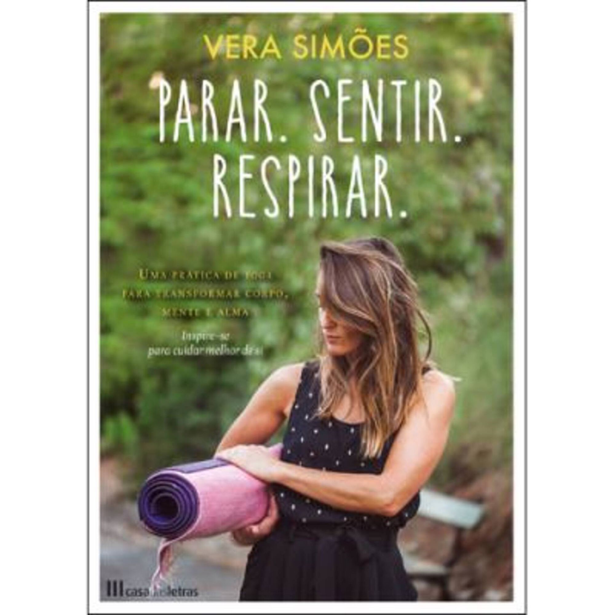 Parar. Sentir. Respirar. Parar. Sentir. Respirar.