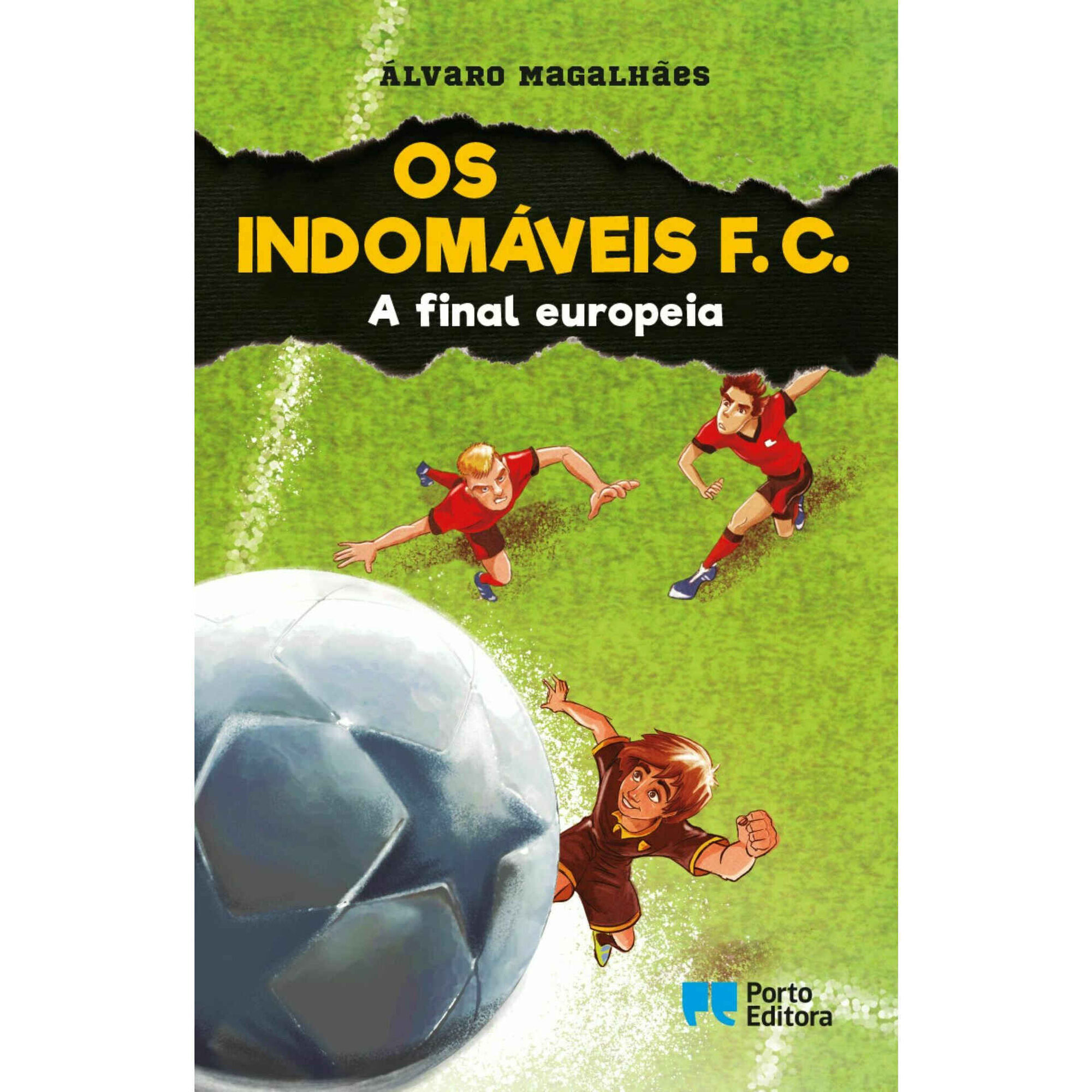 Os Indomáveis F. C. Nº 15 - A Final Europeia