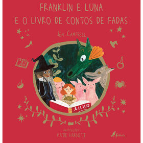 Franklin e Luna e o Livro de Contos de Fadas de Jen Campbell