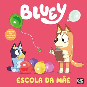 Bluey - Escola da M&atilde;e
