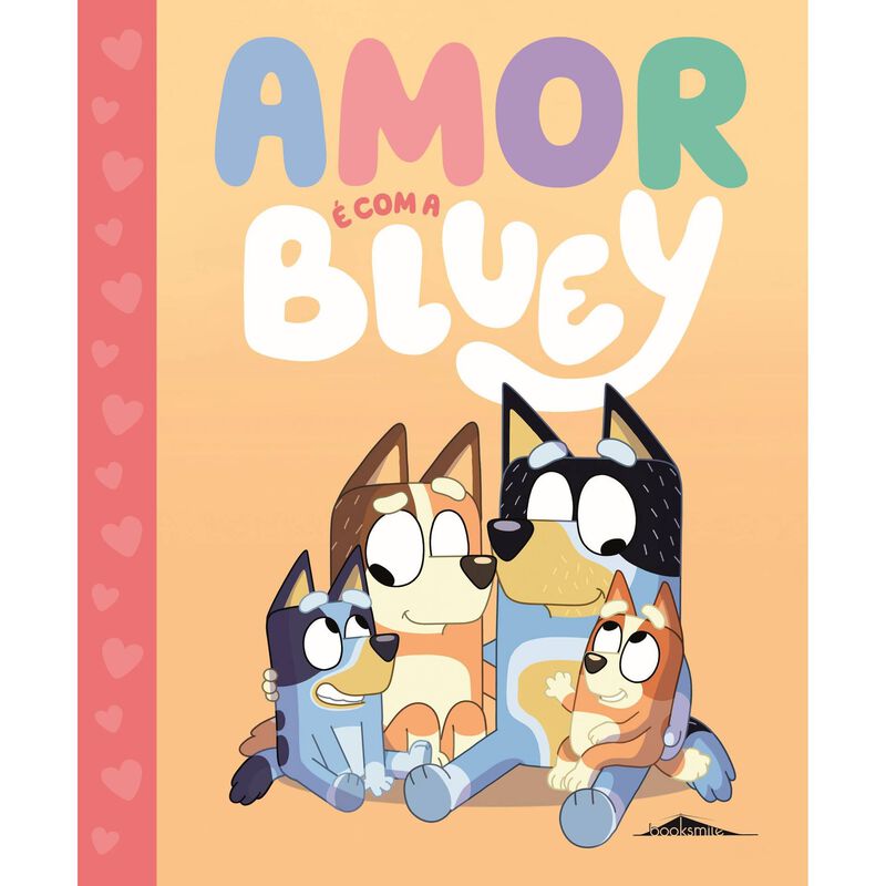 Bluey - Amor é com a Bluey de Vários Autores