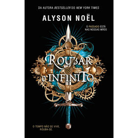 Roubar o Infinito (Livro 1) de Alyson No&euml;l