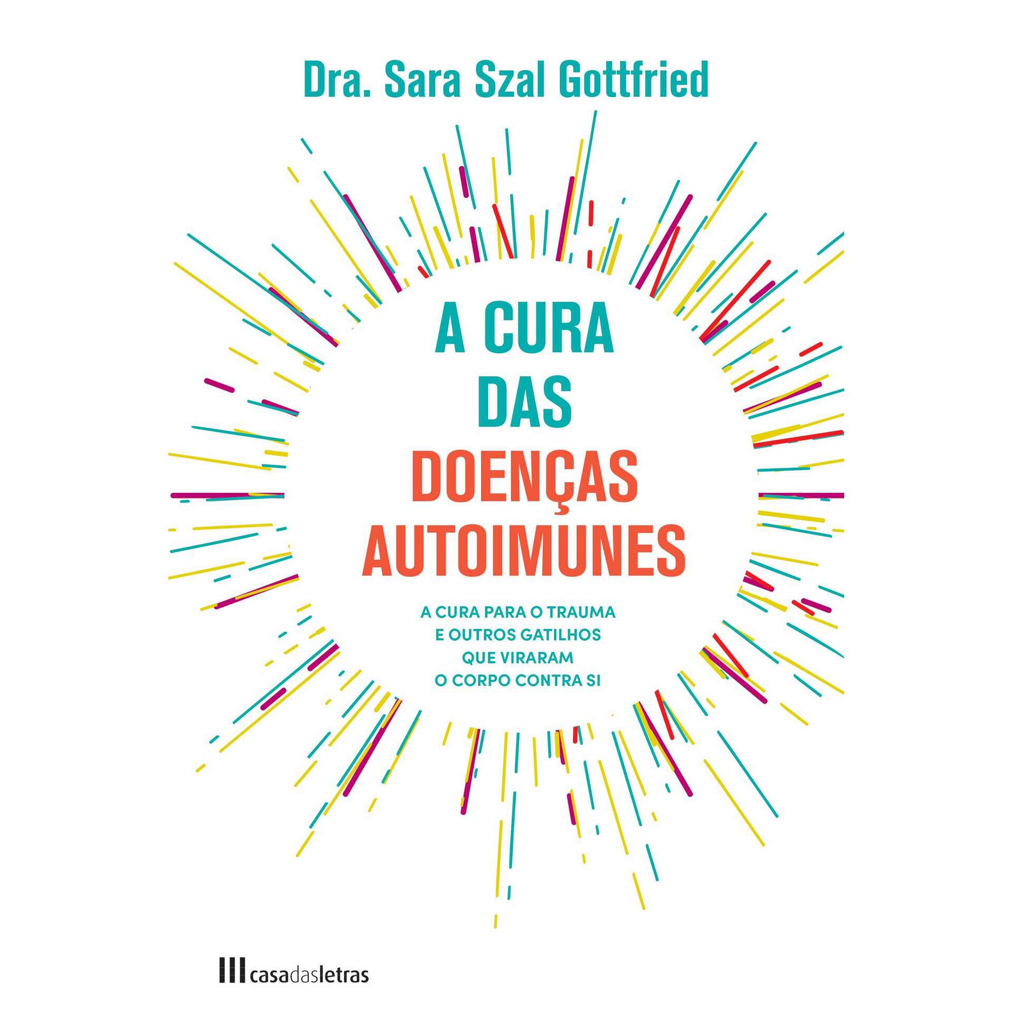 A Cura das Doenças Autoimunes A Cura das Doenças Autoimunes