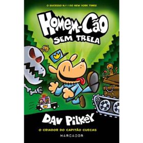 Homem-C&atilde;o N&ordm; 2 - Sem Trela de Dav Pilkey