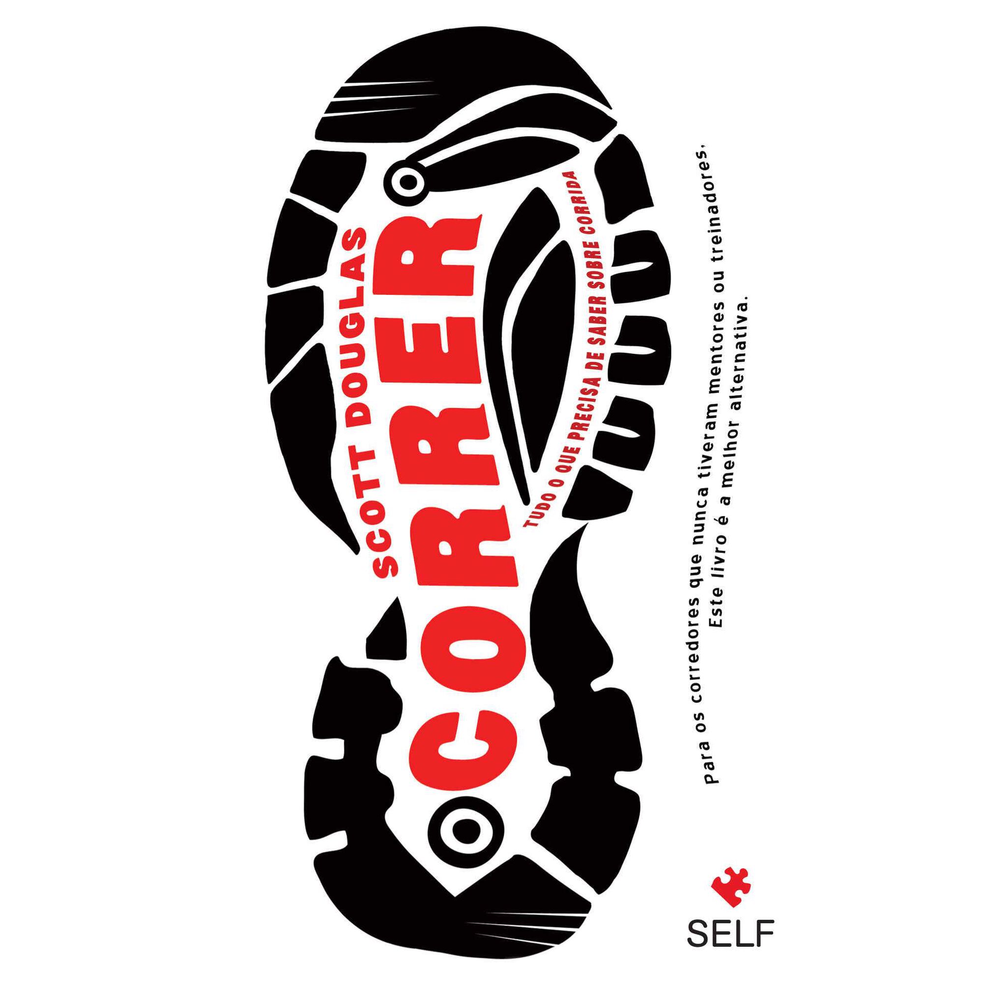 Correr - Tudo o que Precisa de Saber sobre Corrida (Livro de Bolso) de Scott Douglas