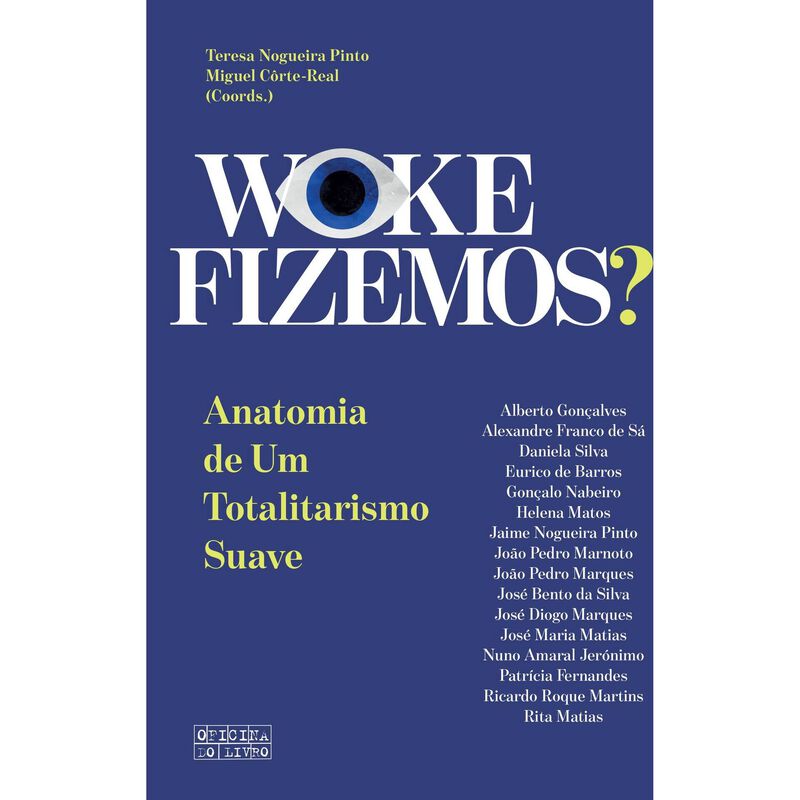 Woke Fizemos? de Teresa Nogueira Pinto