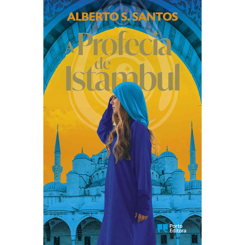 A Profecia de Istambul de Alberto S. Santos