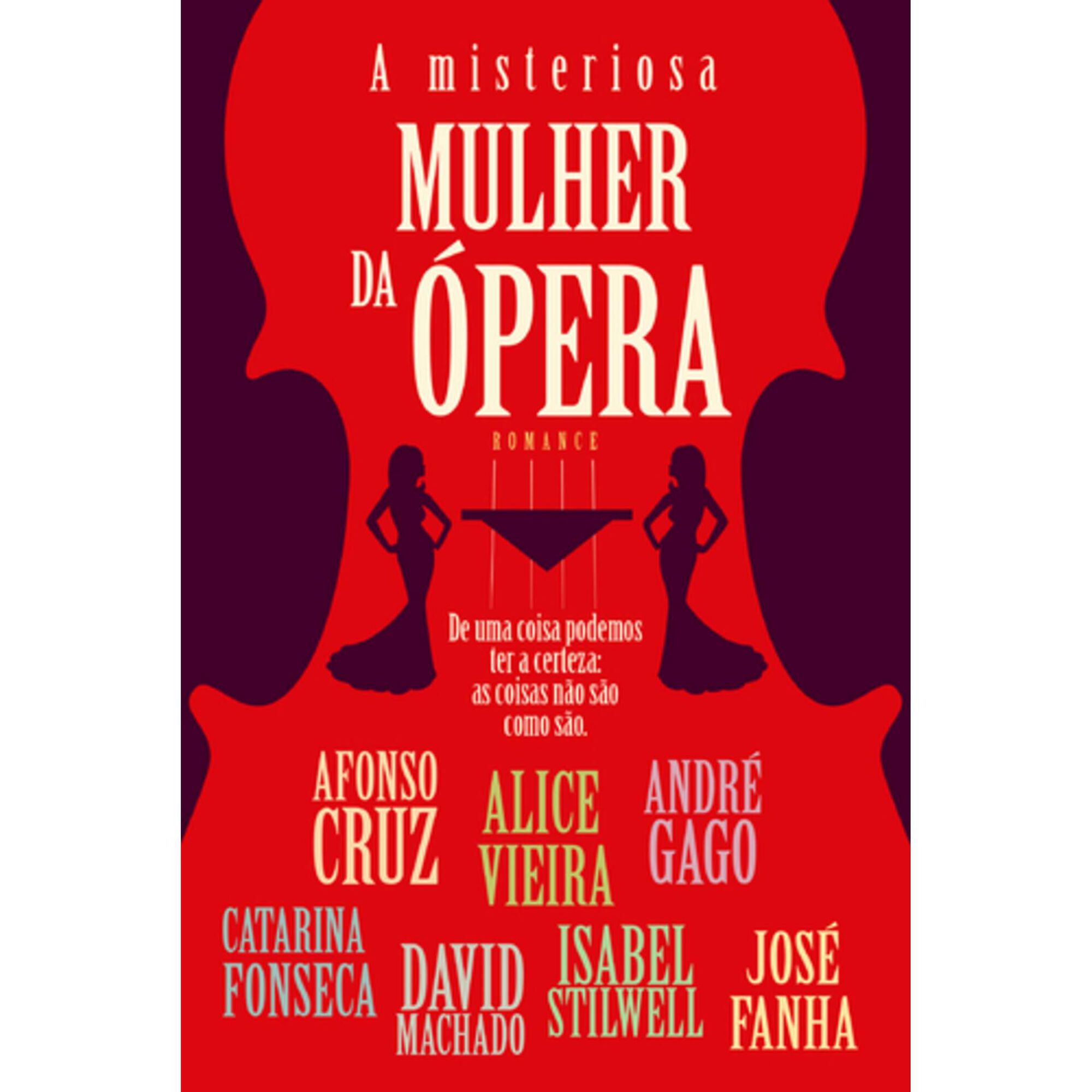 A Misteriosa Mulher da &Oacute;pera de Casa das Letras