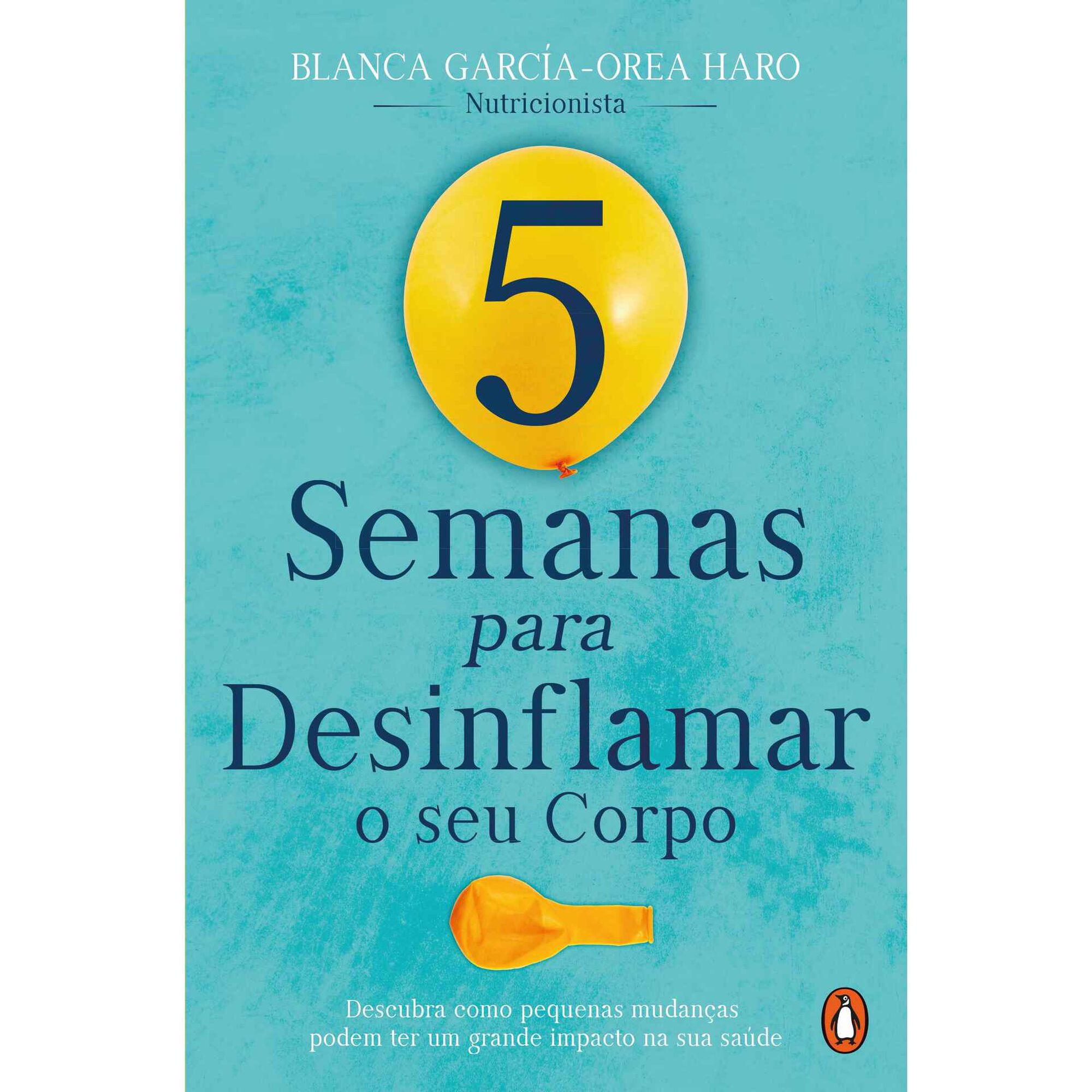5 Semanas para Desinflamar o Seu Corpo de Blanca Garc&iacute;a-Orea Haro