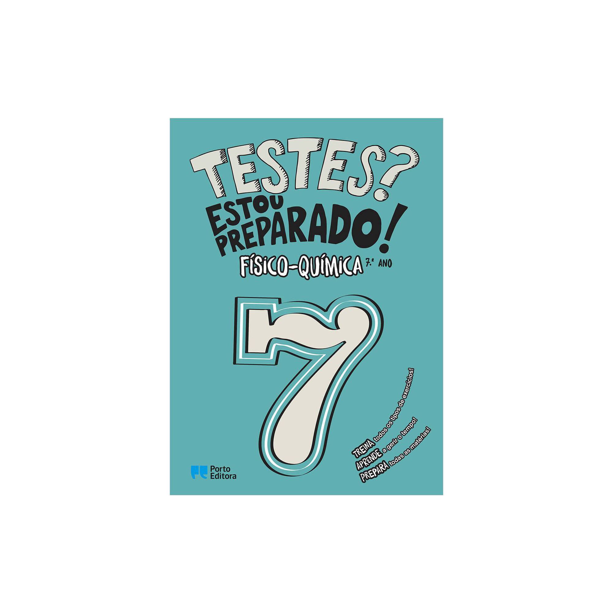 Testes? Estou Preparado! - Físico-Química - 7º Ano Testes? Estou Preparado! - Físico-Química - 7º Ano