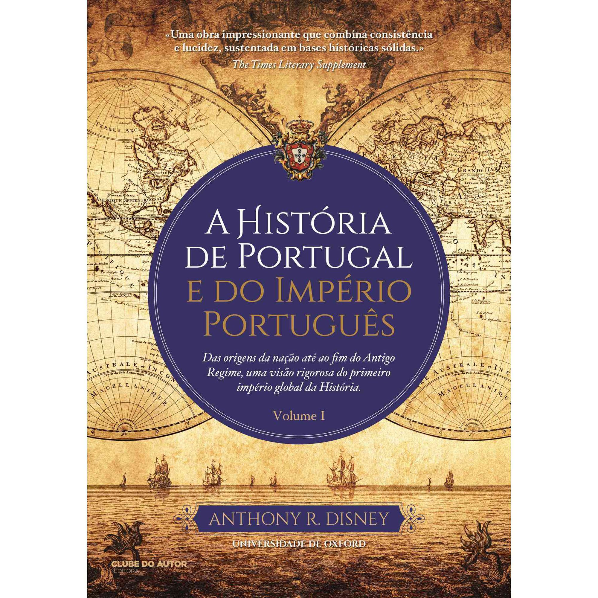 A História de Portugal e do Império Português (Volume I)